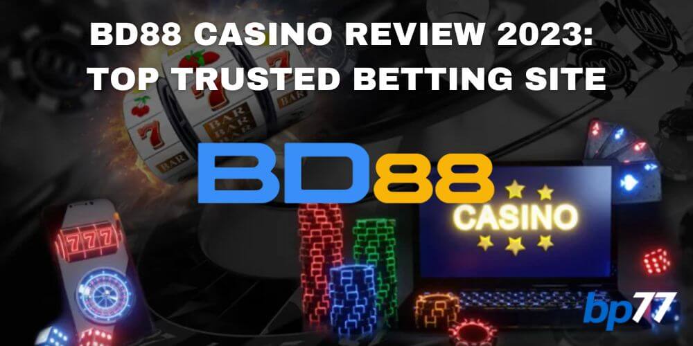 BD88 Honest Casino Review